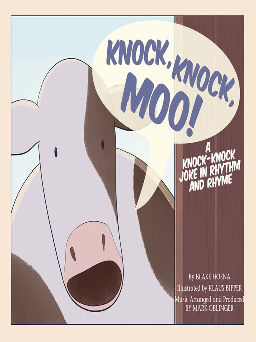 Title details for Knock, Knock, Moo! by Mark Oblinger - Wait list